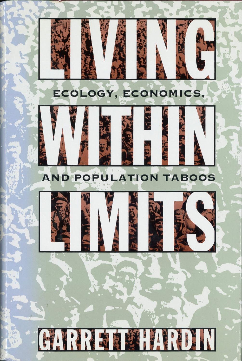 Living within Limits: Ecology, Economics, and Population Taboos