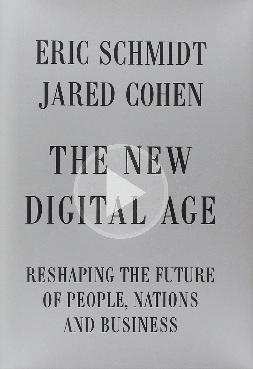 The New Digital Age: Reshaping the Future of People, Nations and Business